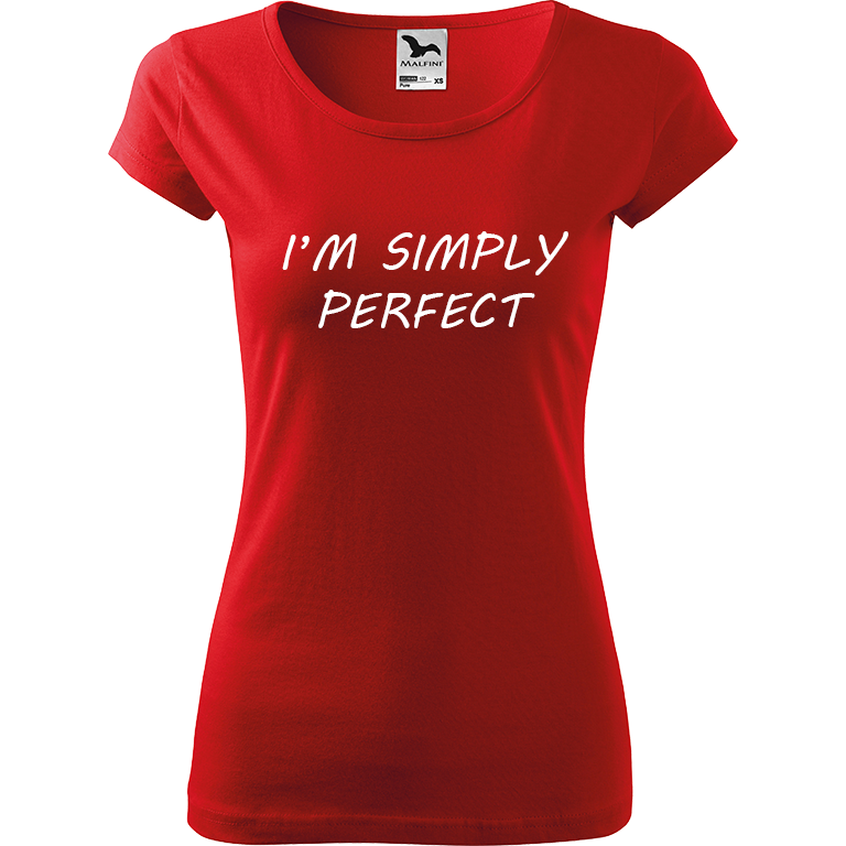 Ručně malované dámské triko Pure - I'm Simply Perfect Velikost trička: XXL, Barva trička: ČERVENÁ, Barva motivu: BÍLÁ