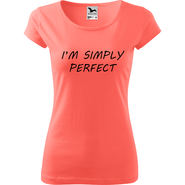 Ručně malované dámské triko Pure - I'm Simply Perfect Velikost trička: XXL, Barva trička: KORÁLOVÁ, Barva motivu: ČERNÁ