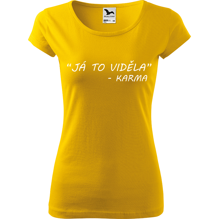 Ručně malované dámské triko Pure - "Já to viděla" - Karma Velikost trička: XL, Barva trička: ŽLUTÁ, Barva motivu: BÍLÁ