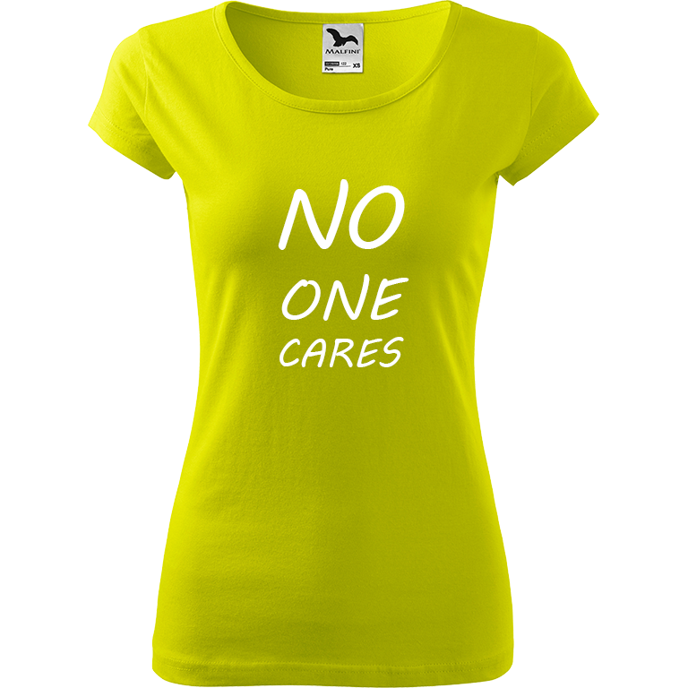 Ručně malované dámské triko Pure - No One Cares Velikost trička: L, Barva trička: LIMETKOVÁ, Barva motivu: BÍLÁ