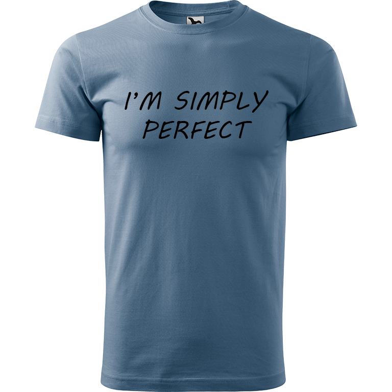 Ručně malované pánské triko Heavy New - I'm Simply Perfect Velikost trička: XS, Barva trička: DENIM, Barva motivu: ČERNÁ