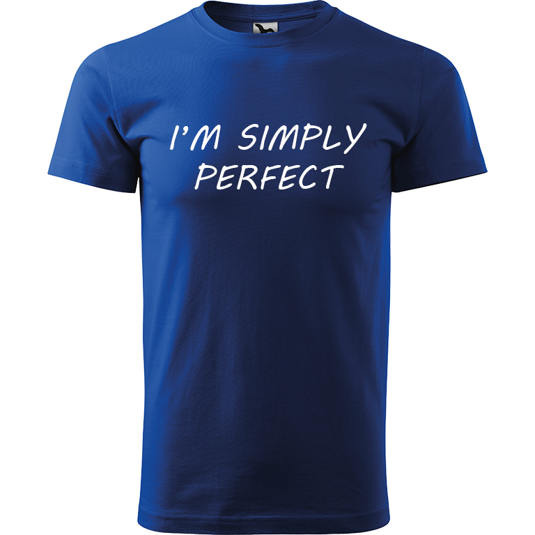 Ručně malované pánské triko Heavy New - I'm Simply Perfect Velikost trička: XL, Barva trička: MODRÁ, Barva motivu: BÍLÁ
