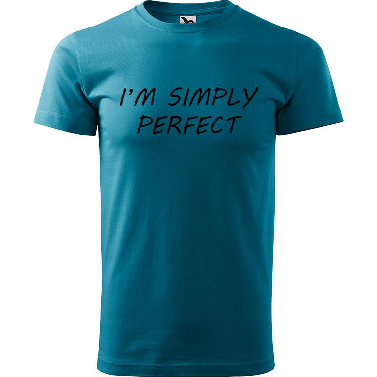 Ručně malované pánské triko Heavy New - I'm Simply Perfect Velikost trička: XS, Barva trička: TMAVĚ TYRKYSOVÁ, Barva motivu: ČERNÁ