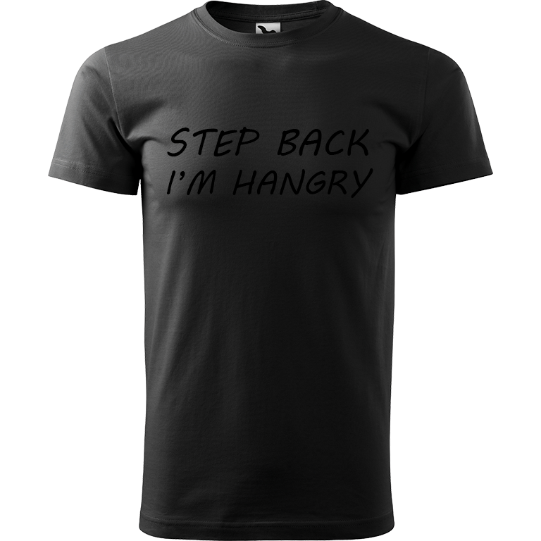 Ručně malované pánské triko Heavy New - Step Back! I'm Hangry Velikost trička: L, Barva trička: CITRONOVÁ, Barva motivu: ČERNÁ