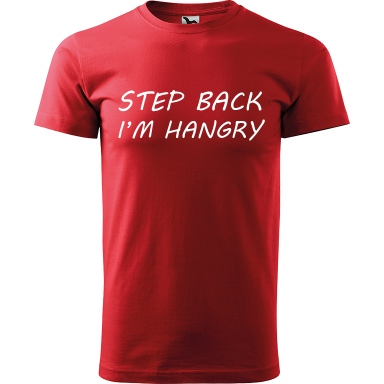 Ručně malované pánské triko Heavy New - Step Back! I'm Hangry Velikost trička: L, Barva trička: ČERNÁ, Barva motivu: BÍLÁ
