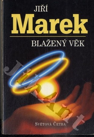 Blažený věk - Jiří Marek