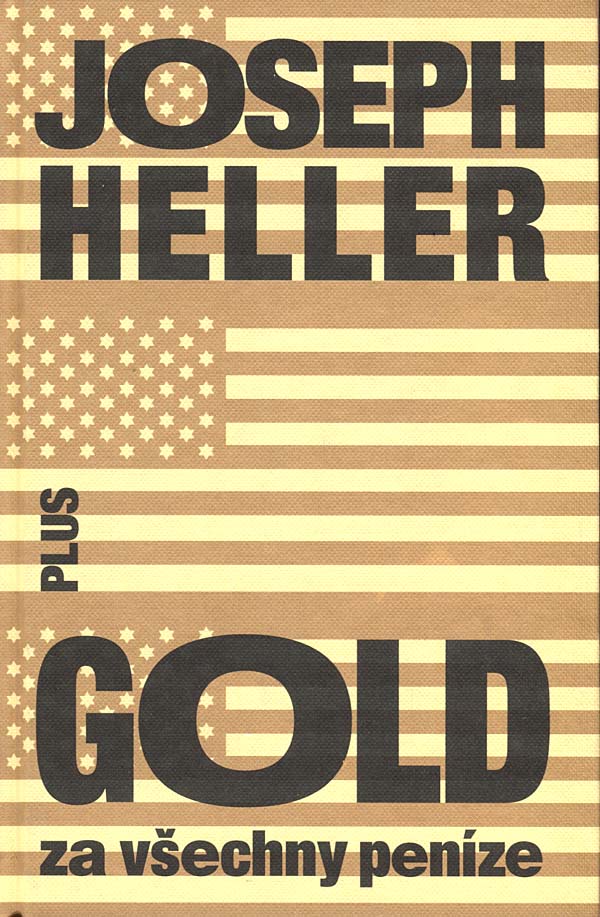 Gold za všechny peníze - Joseph Heller