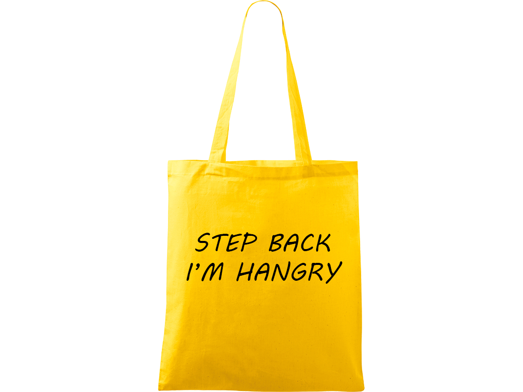 Ručně malovaná plátěná taška Handy - Step Back - I'm Hangry Barva tašky: ŽLUTÁ, Barva motivu: ČERNÁ