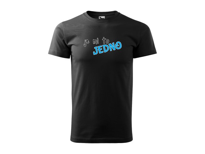 je mi to jedno cerne