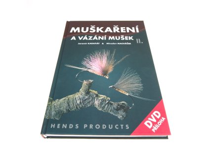 Muškaření a vázání II