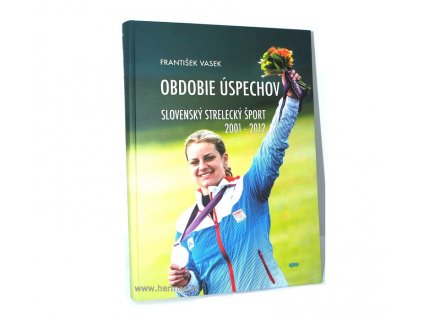 Kniha Obdobie úspechov (2001-2012) František Vasek, 978-80-8057-977-7