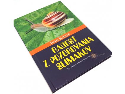 Kniha Radosť z pozorovania slimákov - Ivan Kňaze, 978-80-8115-302-0