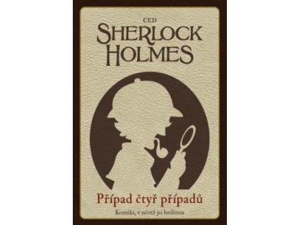 Komiks, v němž jsi hrdinou - Sherlock Holmes: Případ čtyř případů