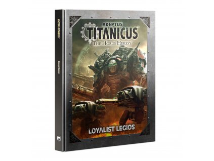 Adeptus Titanicus: Loyalist Legios