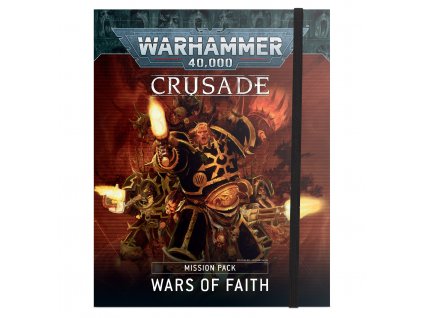 Crusade Mission Pack: Wars of Faith