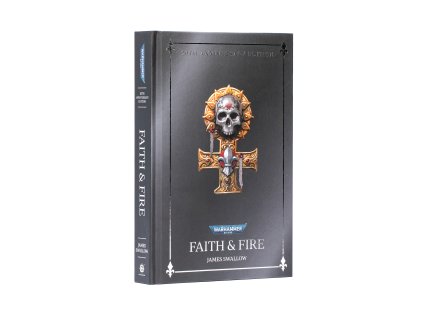Faith & Fire (Hardback Anniversary Edition)