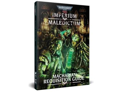 Warhammer 40,000 RPG: Imperium Maledictum Macharian Requisition Guide - EN
