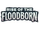 Rise of the Floodborn