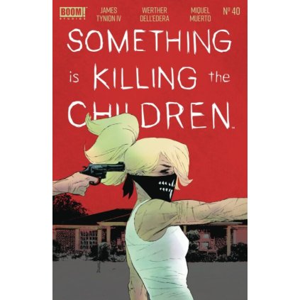 SOMETHING IS KILLING THE CHILDREN #40