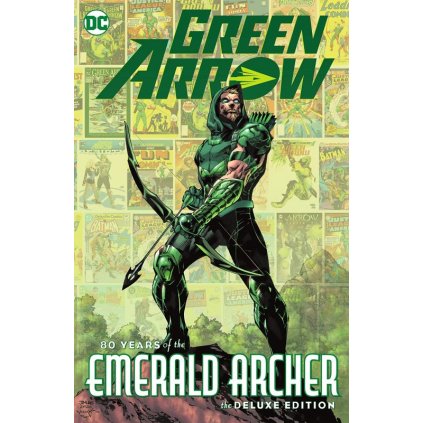 Green Arrow: 80 Years of the Emerald Archer – The Deluxe Edition HC