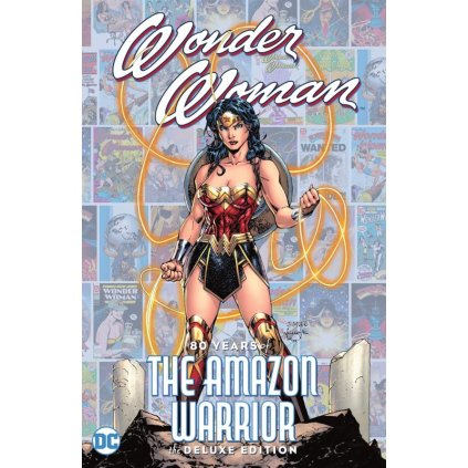 Wonder Woman: 80 Years of the Amazon Warrior – The Deluxe Edition HC