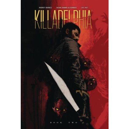 Killadelphia: Book 2 Deluxe Edition HC