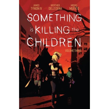 Something Is Killing the Children Vol. 3 TP