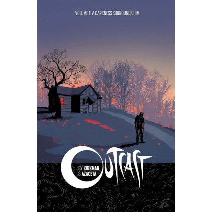 OUTCAST VOL 01: A Darkness Surrounds Him TP