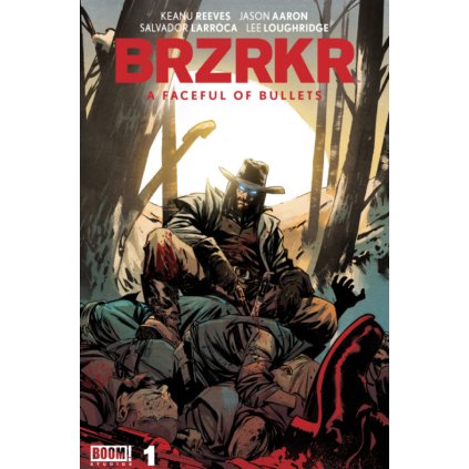 BRZRKR: A Faceful of Bullets #1