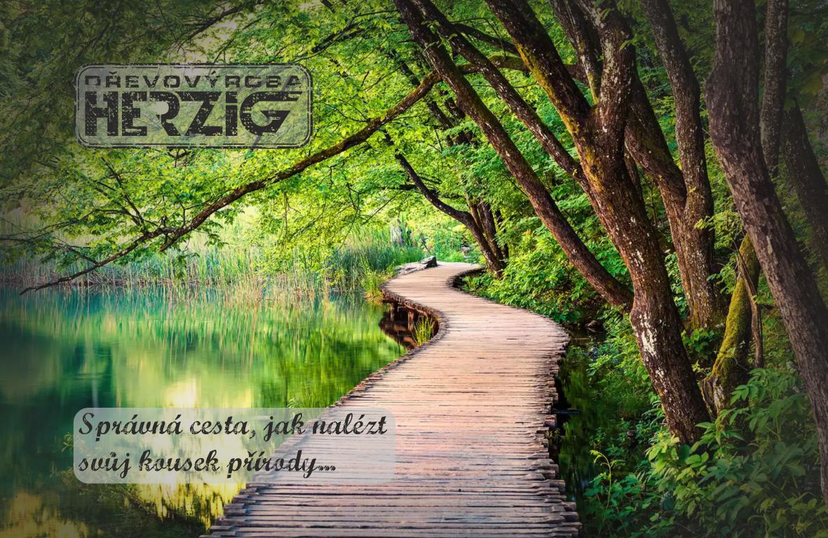 Dřevovýroba Herzig, správná cesta