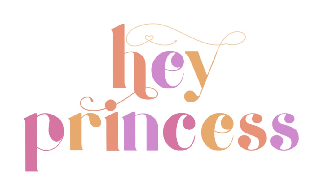 Hey Princess