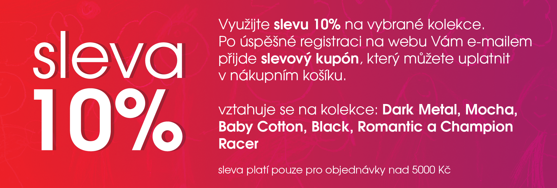 Sleva 10% na vybrané kolekce nábytku 