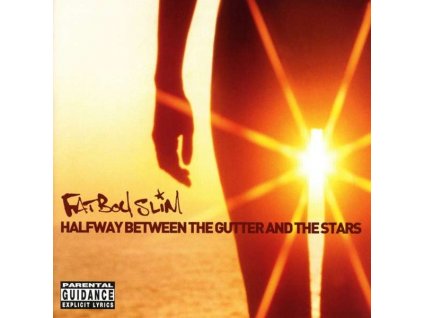 Fatboy Slim - Halfway Between The Gutter And The Stars
