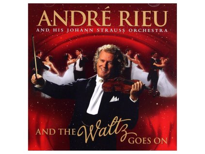 André Rieu - And the Waltz Goes On