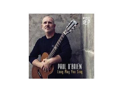 Paul O’Brien – Long May You Sing