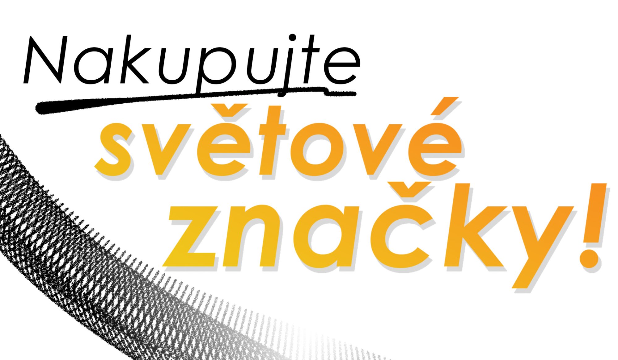 Světová kvalita pod jednou střechou.