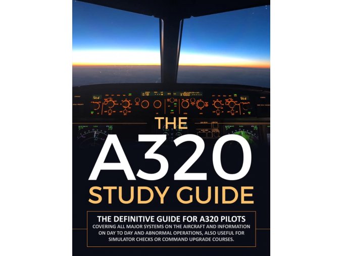 The A320 STUDY GUIDE (VOLUME II)