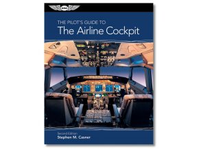 ASA The Pilot´s Guide TO THE AIRLINE COCKPIT