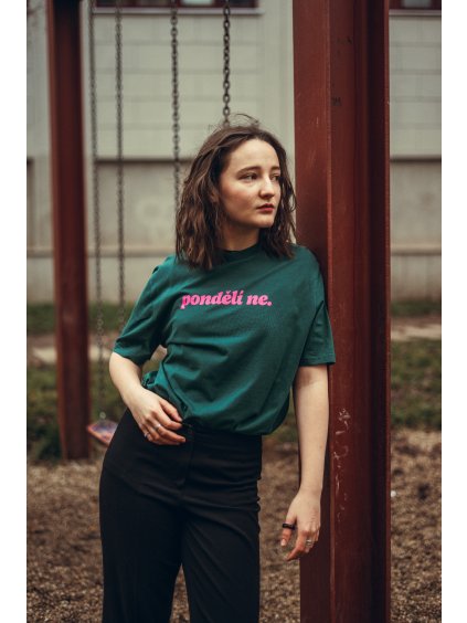 Unisex tmavě zelené tričko Pondělí ne