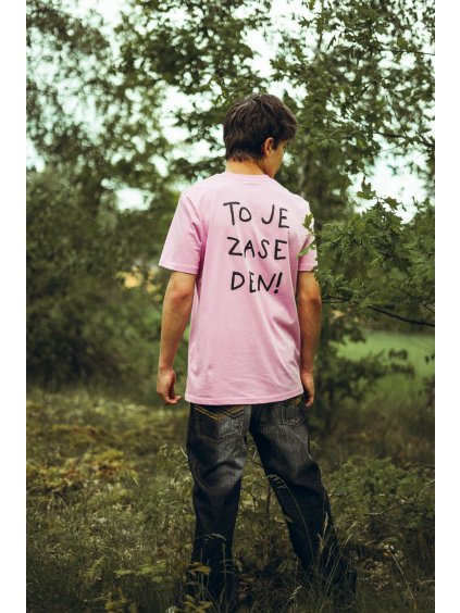 Unisex růžové tričko To je zase den