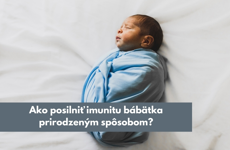 Ako posilniť imunitu bábätka prirodzeným spôsobom?