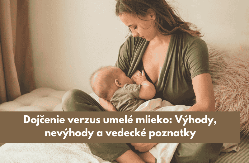 Dojčenie verzus umelé mlieko: Výhody, nevýhody a vedecké poznatky