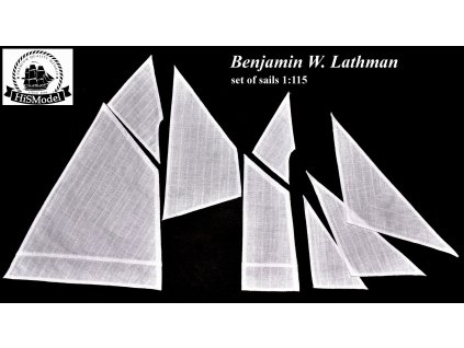 Benjamin W. Latham 1:115 - HiSModel - sails for model 01