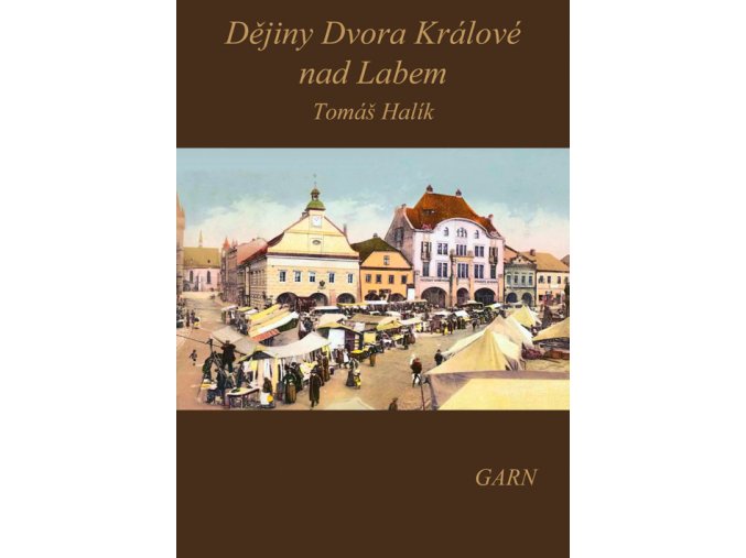 DĚJINY DVORA KRÁLOVÉ n. L.