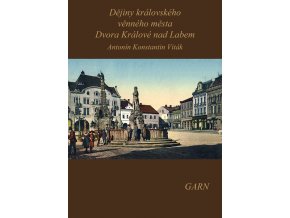 Dějiny královského věnného města Dvora Králové nad Labem