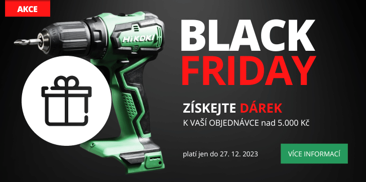 Black Friday - získejte dárek k vaší objednávce nářadí