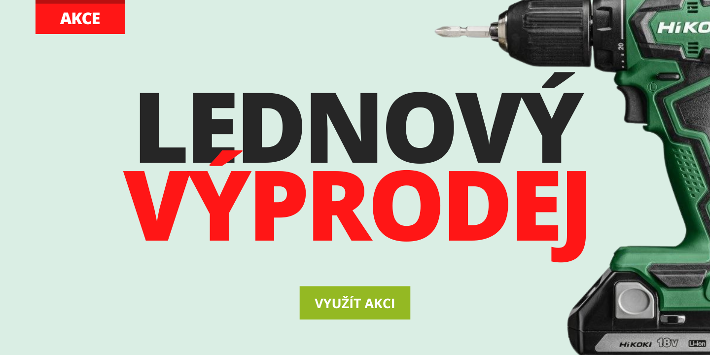 Lednový výprodej nářadí, využijte akční ceny
