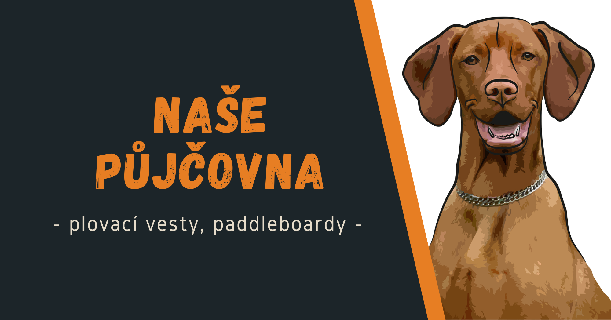 Pujčení paddleboardu a psí plovací vesty