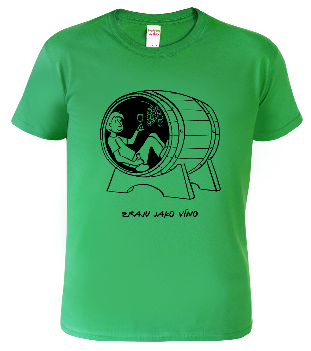 Pánské tričko k narozeninám - Zraju jako víno Barva: Středně zelená (16), Velikost: XL