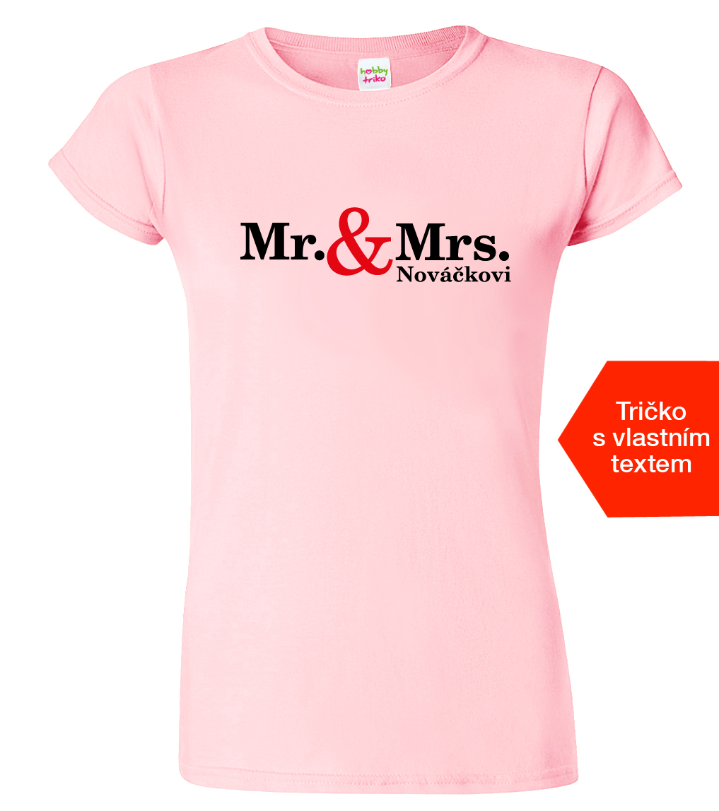 Svatební tričko pro nevěstu - Mr.&Mrs. Barva: Růžová (30), Velikost: M